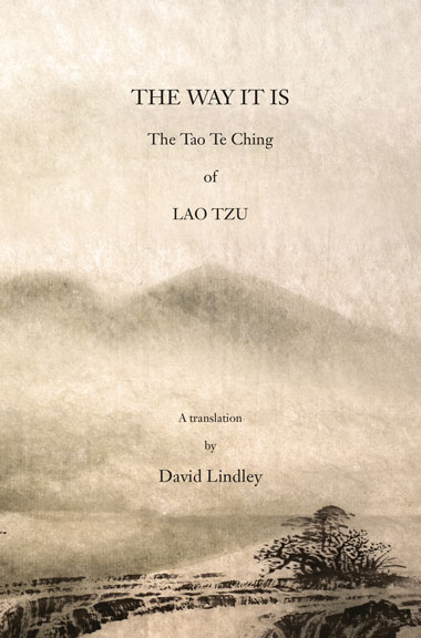 The Way It Is:The Tao Te Ching
